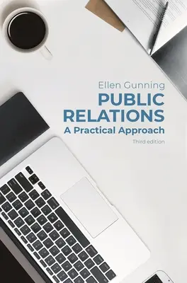 Public Relations: Praktyczne podejście - Public Relations: A Practical Approach