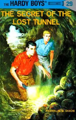 Hardy Boys 29: Tajemnica zaginionego tunelu - Hardy Boys 29: The Secret of the Lost Tunnel