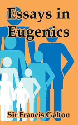 Eseje z eugeniki - Essays in Eugenics