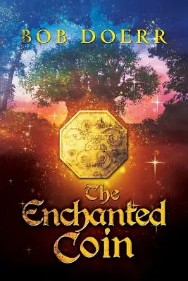 Zaczarowana moneta: (The Enchanted Coin Series, Book 1) - The Enchanted Coin: (The Enchanted Coin Series, Book 1)