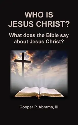 Kim jest Jezus Chrystus? - Who Is Jesus Christ?