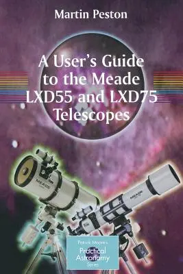 Przewodnik użytkownika po teleskopach Meade Lxd55 i Lxd75 - A User's Guide to the Meade Lxd55 and Lxd75 Telescopes