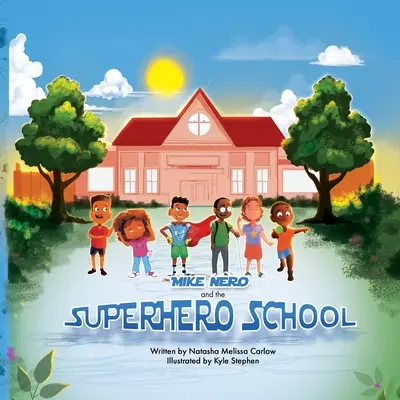 Mike Nero i szkoła superbohaterów - Mike Nero and the Superhero School