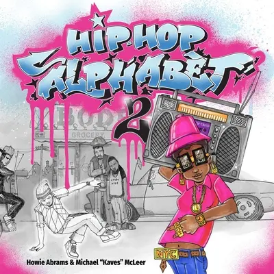 Alfabet hip-hopu 2 - Hip-Hop Alphabet 2