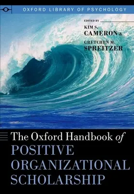 Oksfordzki podręcznik pozytywnej nauki o organizacji - The Oxford Handbook of Positive Organizational Scholarship