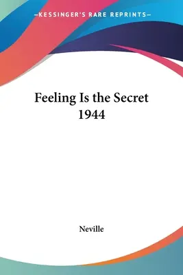 Uczucie jest sekretem 1944 - Feeling Is the Secret 1944