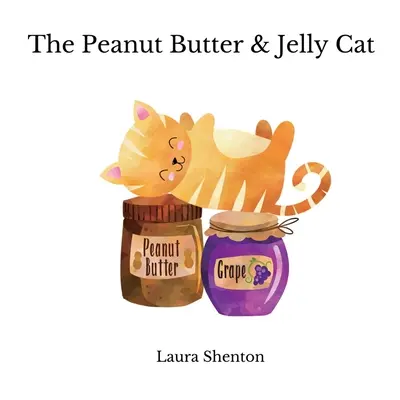 Kot z galaretką i masłem orzechowym - The Peanut Butter & Jelly Cat