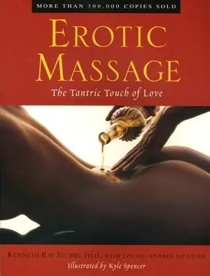 Masaż erotyczny: Tantryczny dotyk miłości - Erotic Massage: The Tantric Touch of Love