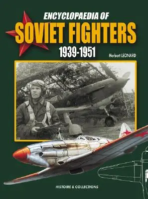 Encyklopedia radzieckich myśliwców 1939-1951 - Encyclopaedia of Soviet Fighters 1939-1951