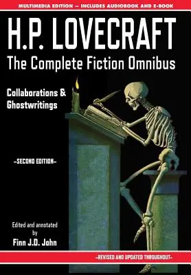 H.P. Lovecraft - The Complete Fiction Omnibus Collection - wydanie drugie: Collaborations and Ghostwritings - H.P. Lovecraft - The Complete Fiction Omnibus Collection - Second Edition: Collaborations and Ghostwritings