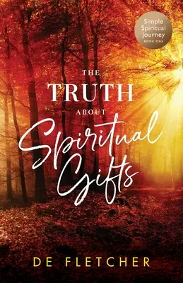 Prawda o darach duchowych - The Truth About Spiritual Gifts