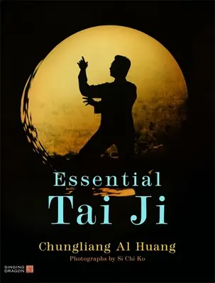 Niezbędne Tai Ji - Essential Tai Ji