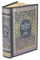 Trzy powieści sióstr Bronte (Barnes & Noble Collectible Classics: Omnibus Edition) - Jane Eyre - Wichrowe Wzgórza - Agnes Grey - Bronte Sisters Three Novels (Barnes & Noble Collectible Classics: Omnibus Edition) - Jane Eyre - Wuthering Heights - Agnes Grey