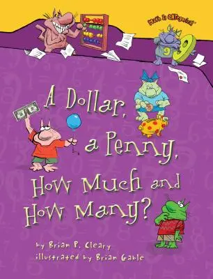 Dolar, pens, ile i ile? - A Dollar, a Penny, How Much and How Many?