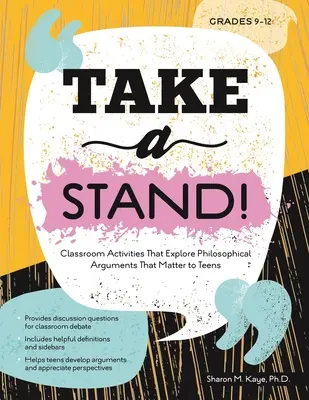 Take a Stand!: Zajęcia w klasie, które badają argumenty filozoficzne, które mają znaczenie dla nastolatków - Take a Stand!: Classroom Activities That Explore Philosophical Arguments That Matter to Teens