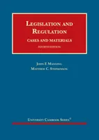 Ustawodawstwo i regulacje - przypadki i materiały - Legislation and Regulation - Cases and Materials