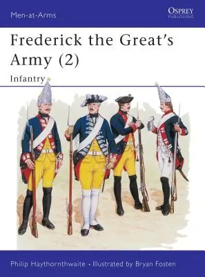 Armia Fryderyka Wielkiego (2): Piechota - Frederick the Great's Army (2): Infantry