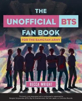 Nieoficjalna książka fanów Bts: Dla armii Bangtan - The Unofficial Bts Fan Book: For the Bangtan Army