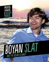 Boyan Slat i oczyszczanie oceanów - Boyan Slat and The Ocean Cleanup