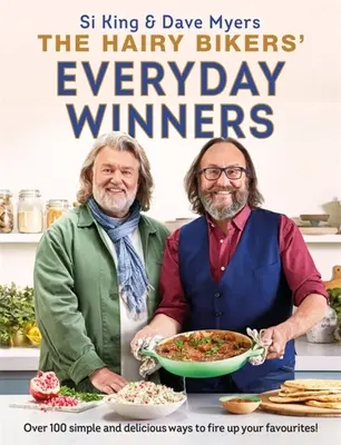 The Hairy Bikers' Everyday Winners: 100 prostych i pysznych przepisów na ulubione dania! - The Hairy Bikers' Everyday Winners: 100 Simple and Delicious Recipes to Fire Up Your Favourites!