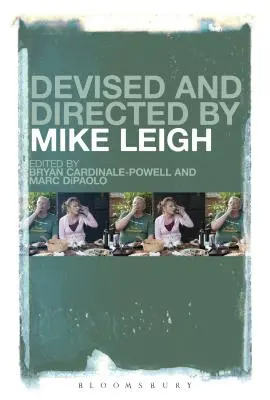 Pomysł i reżyseria: Mike Leigh - Devised and Directed by Mike Leigh