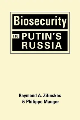 Bezpieczeństwo biologiczne w Rosji Putina - Biosecurity in Putin's Russia