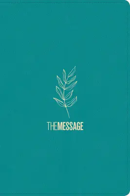 The Message Deluxe Gift Bible (Leather-Look, Hosanna Teal): Biblia we współczesnym języku - The Message Deluxe Gift Bible (Leather-Look, Hosanna Teal): The Bible in Contemporary Language