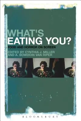 Co cię gryzie? Jedzenie i horror na ekranie - What's Eating You?: Food and Horror on Screen