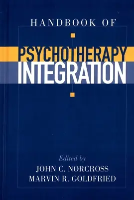 Podręcznik integracji psychoterapii - Handbook of Psychotherapy Integration