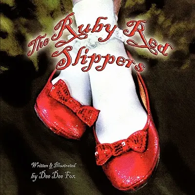 Rubinowe czerwone pantofelki - The Ruby Red Slippers