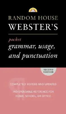 Random House Webster's Pocket Grammar, Usage, and Punctuation: Wydanie drugie - Random House Webster's Pocket Grammar, Usage, and Punctuation: Second Edition