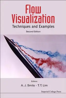 Wizualizacja przepływu: Techniki i przykłady (wydanie 2) - Flow Visualization: Techniques and Examples (2nd Edition)