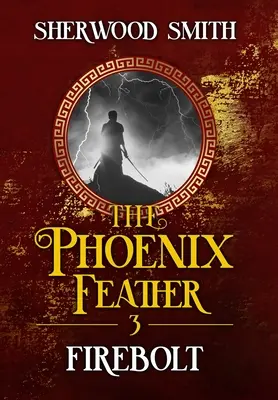 Pióro Feniksa III: Ognisty Piorun - The Phoenix Feather III: Firebolt