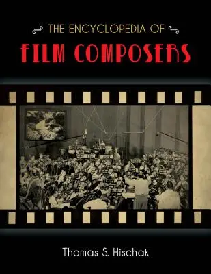 Encyklopedia kompozytorów filmowych - The Encyclopedia of Film Composers