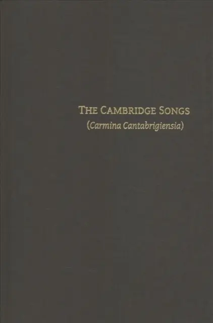 Pieśni z Cambridge (Carmina Cantabrigiensia) - The Cambridge Songs (Carmina Cantabrigiensia)