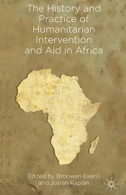 Historia i praktyka interwencji i pomocy humanitarnej w Afryce - The History and Practice of Humanitarian Intervention and Aid in Africa