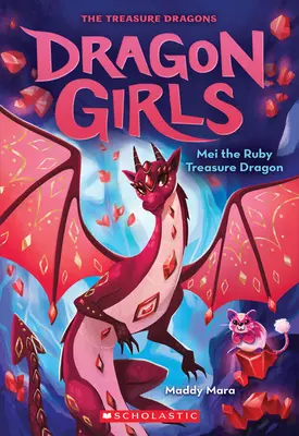 Mei, smoczyca z rubinowym skarbem (Dragon Girls #4), 4 - Mei the Ruby Treasure Dragon (Dragon Girls #4), 4