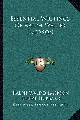 Najważniejsze pisma Ralpha Waldo Emersona - Essential Writings of Ralph Waldo Emerson