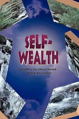 Self Wealth - Wszystko, czego zawsze pragnąłeś... - Self Wealth - Everything you always wanted...