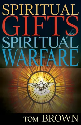 Dary duchowe dla walki duchowej - Spiritual Gifts for Spiritual Warfare