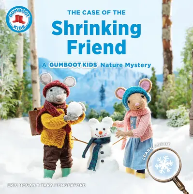 Sprawa kurczącego się przyjaciela: A Gumboot Kids Nature Mystery - The Case of the Shrinking Friend: A Gumboot Kids Nature Mystery