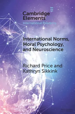 Normy międzynarodowe, psychologia moralna i neuronauka - International Norms, Moral Psychology, and Neuroscience