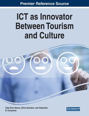 ICT jako innowator między turystyką a kulturą - ICT as Innovator Between Tourism and Culture