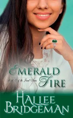 Emerald Fire: The Jewel Series książka 3 - Emerald Fire: The Jewel Series book 3