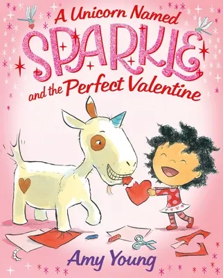 Jednorożec o imieniu Iskierka i idealna walentynka - A Unicorn Named Sparkle and the Perfect Valentine