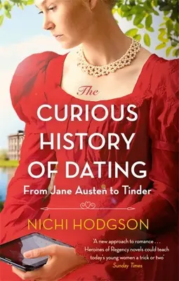 Ciekawa historia randkowania: Od Jane Austen do Tindera - The Curious History of Dating: From Jane Austen to Tinder