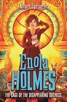 Enola Holmes 6: Sprawa znikającej księżnej - Enola Holmes 6: The Case of the Disappearing Duchess