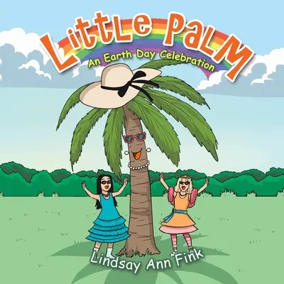 Little Palm: Obchody Dnia Ziemi - Little Palm: An Earth Day Celebration