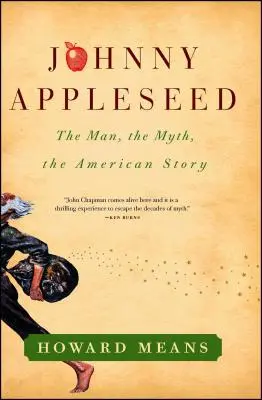 Johnny Appleseed: Człowiek, mit, amerykańska historia - Johnny Appleseed: The Man, the Myth, the American Story