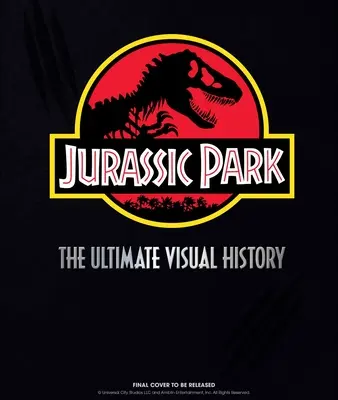 Park Jurajski: Najlepsza historia wizualna - Jurassic Park: The Ultimate Visual History